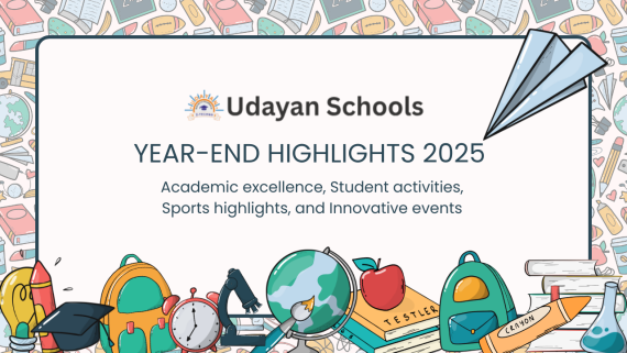 School Achievements 2025 | Udayan Group of Schools Year-End Highlights