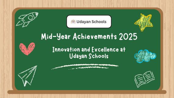 Mid-Year Achievements 2025 | Udayan Group of Schools