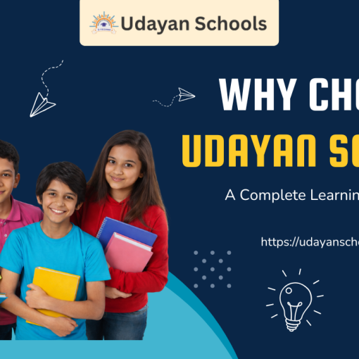 Why Choose Udayan Schools | A Complete Learning Ecosystem