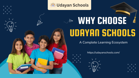 Why Choose Udayan Schools | A Complete Learning Ecosystem