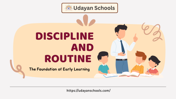 Importance of Discipline and Routine in Early Learning