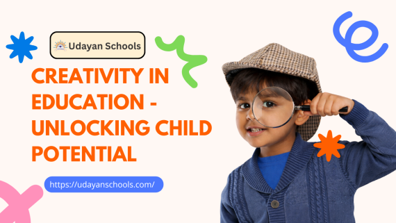Creativity in Education | Unlocking Child Potential